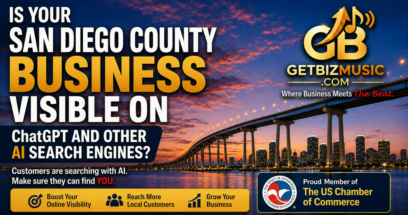 Is your San Diego County business visible on ChatGPT and other AI search engines? GetBizMusic.com